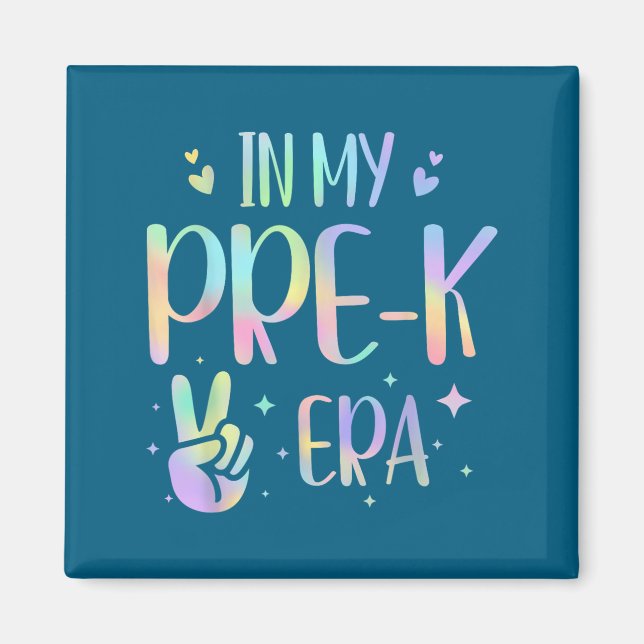 Aimant Tie Dye In My Pre-k Era  (Devant)