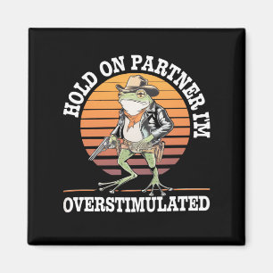 Aimant Tiens-toi partenaire je suis un cowboy grenouille 