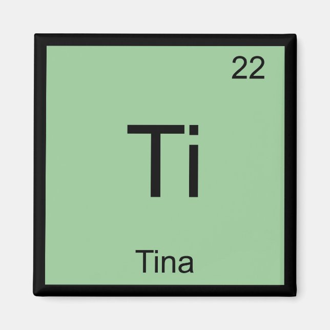 Aimant Tina Nom Chimie Élément Tableau périodique (Devant)
