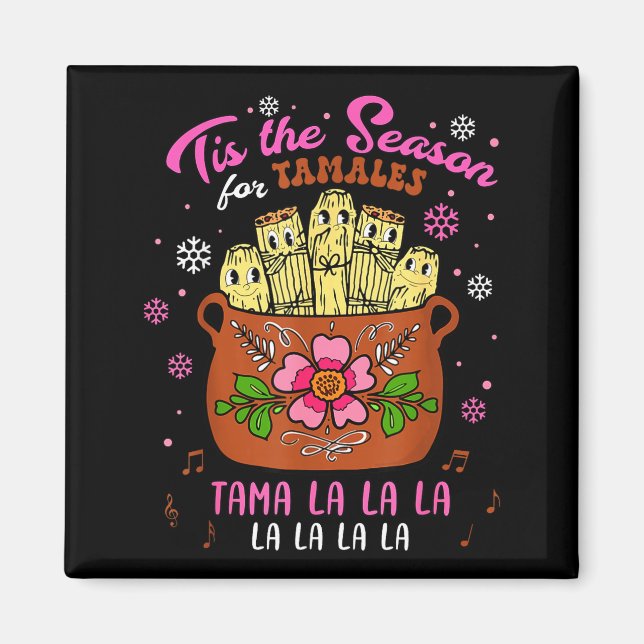 Aimant Tis The Season For Tamales Mexican Tamala Navidad  (Devant)