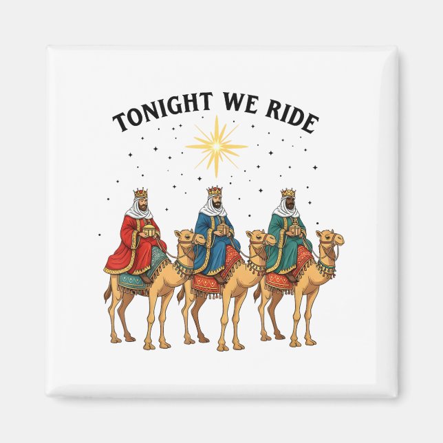Aimant Tonight We Ride Christmas, 3 Wise Men Funny Christ (Devant)