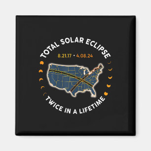Aimant Total Éclipse Solaire 2024 Deux Fois Dans Une Vie