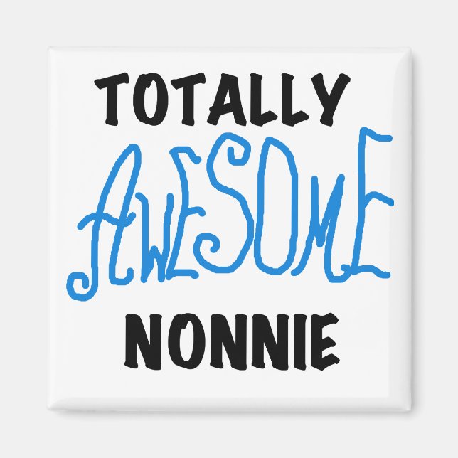 Aimant Totalement génial Nonnie Blue Text Tshirts et cade (Devant)