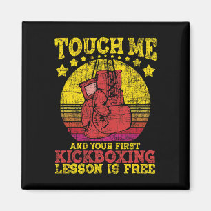 Aimant Touchez-moi et votre premier cours de kickboxing e