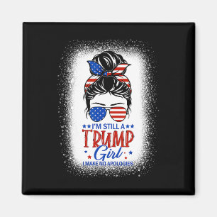 Aimant Toujours une fille de Trump je ne fais aucune excu