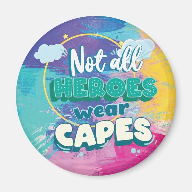 Aimant Tous les héros ne portent pas de capes. (Devant)