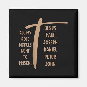 Aimant Tous mes modèles sont allés en prison - Jésus ...(