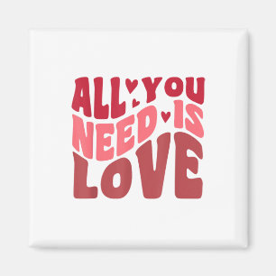 Aimant Tout Ce Dont Vous Avez Besoin Est Amour Style Rétr