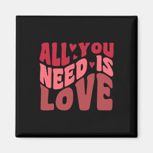 Aimant Tout ce dont vous avez besoin est Love Retro Style