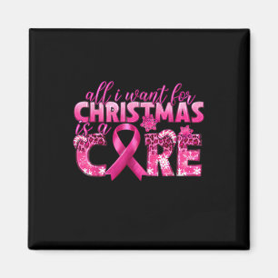 Aimant Tout Ce Que Je Veux Pour Noël Est Un Cancer Du Sei