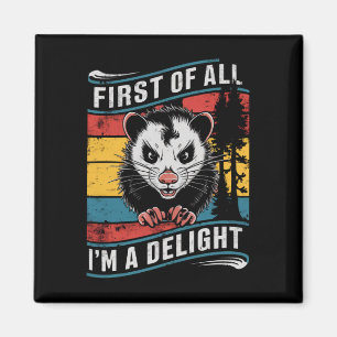 Aimant Tout d'abord je suis un plaisir amusant Opossum Po