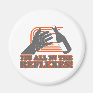 Aimant Tout est dans les réflexes