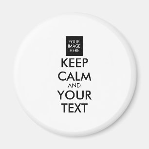 AIMANT TOUT PERSONNALISÉ CONSERVEZ CALME ET VOTRE TEXTE