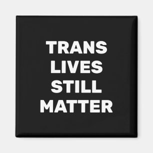 Aimant Trans vit encore - Droits Lgbtq - Droits Trans