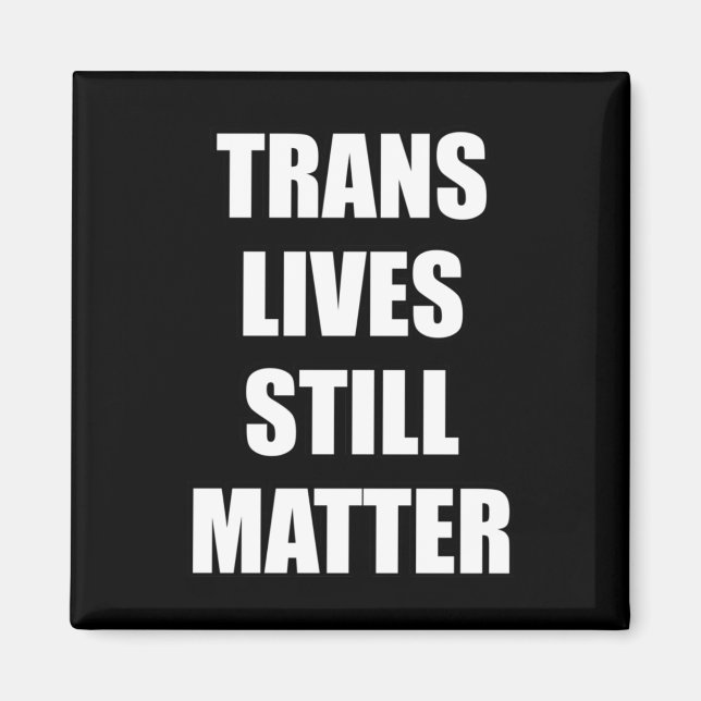 Aimant Trans vit encore - Trans Rights 4 (Devant)