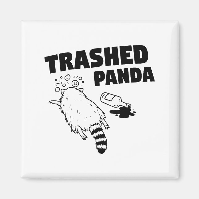 Aimant Trashed Panda, Funny Drunk Raccoon, Funny Trash Pa (Devant)