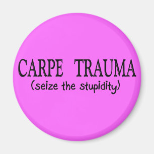 Aimant Traumatisme de Carpe (saisissez la stupidité)