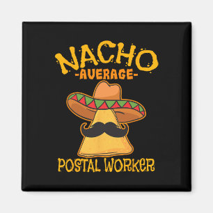 Aimant Travailleur postal moyen Nacho Cinco De Mayo Facte