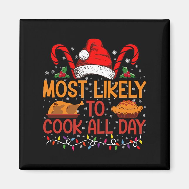 Aimant Très Probable De Cuisiner Toute La Journée De Noël (Devant)