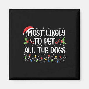 Aimant Très Probable De Pet Tous Les Chiens Noël Famille 