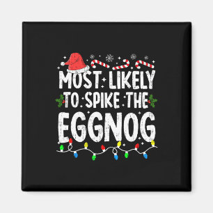 Aimant Très Probable Spike Eggnog Noël Xmas Famille Mat