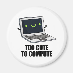 Aimant Trop Mignonne Pour Calculer Funny Ordinateur Porta