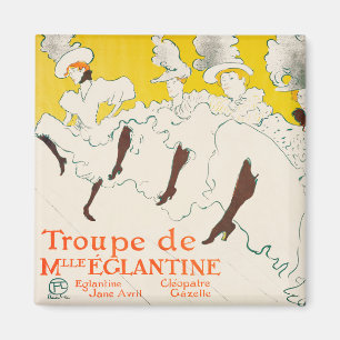 Aimant Troupe de Mademoiselle Eglantine, Toulouse Lautrec