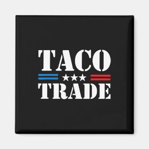 Aimant Trump abandonne toujours les tacos commerce Mème d