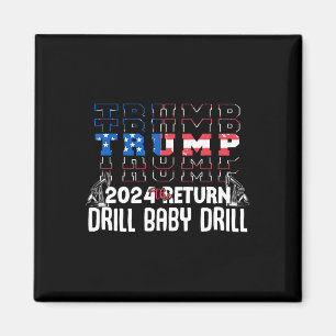 Aimant Trump Drill Byby Republican Citation drôle 1