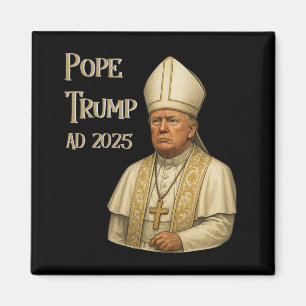 Aimant Trump en pape de l'Eglise du Vatican - Pape Trump