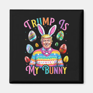 Aimant Trump Est Mon Lapin De Printemps Chasse Oeufs Font