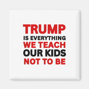 Aimant Trump est tout ce que nous enseignons à nos enfant