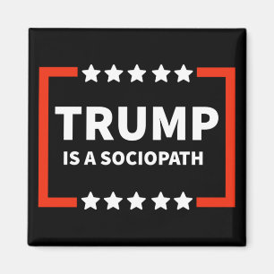 Aimant Trump Est Un Sociopathe 1