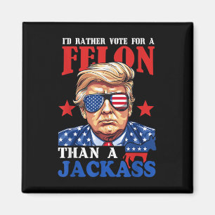 Aimant Trump Je Veux Plutôt Voter Pour Un Felon Que Pour