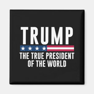 Aimant Trump Le Véritable Président Du Monde 1