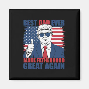Aimant Trump Meilleur Papa de la Fête des Pères Pour Touj