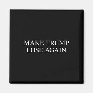 Aimant Trump perd à nouveau - Tee Élections anti-Trump 20