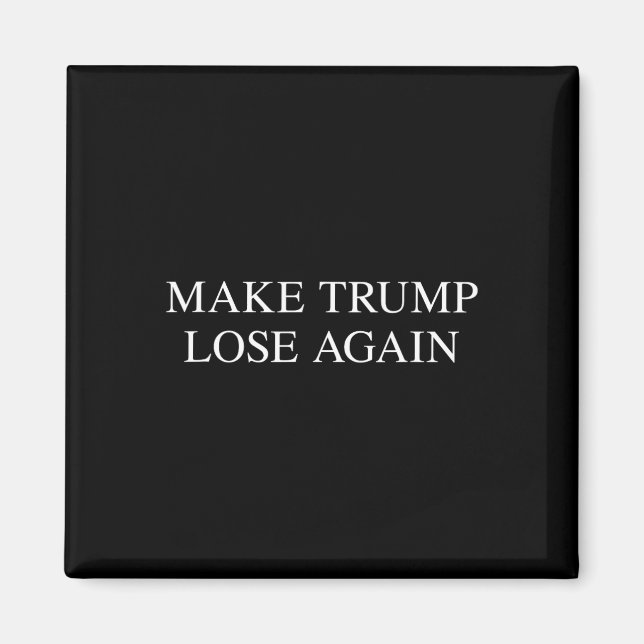 Aimant Trump perd à nouveau - Tee Élections anti-Trump 20 (Devant)