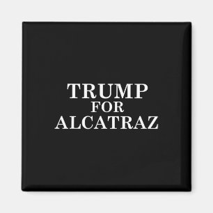 Aimant Trump pour la prison d'Alcatraz Politique anti Don
