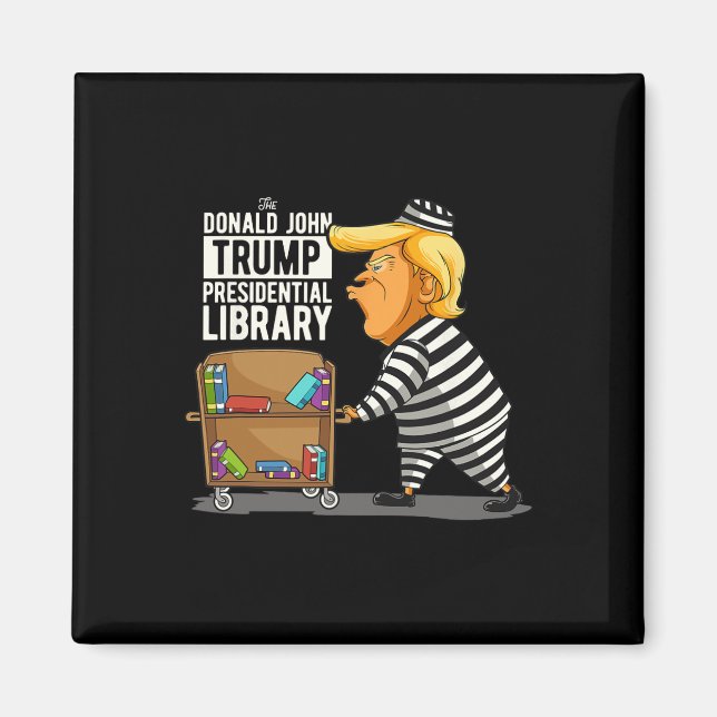 Aimant Trump Presidential Library Funny Anti Trump (Devant)