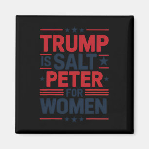 Aimant Trump Sait Peter Pour Les Femmes Drôle Anti-Trump 