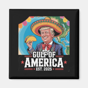 Aimant Trump Shirt drôle Amérique du Golfe Est 2025 Trump
