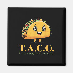 Aimant Trump Taco Drôle Toujours Épouser Le Poulet Mou