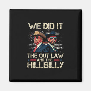 Aimant Trump Vance Hors-la-loi Et Hillbilly Nous L'Avons