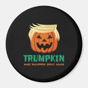 Aimant Trumpkin Rendre Halloween plus grand citation