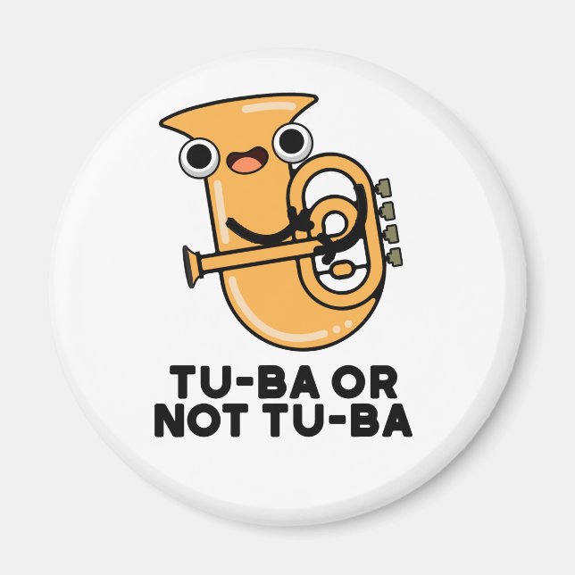 Aimant Tu-ba Ou Pas Tu-ba Funny Shakespeare Tuba Pun (Devant)