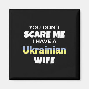 Aimant Tu ne me fais pas peur, j'ai une femme ukrainienne