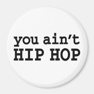 Aimant tu n'es pas HIP HOP