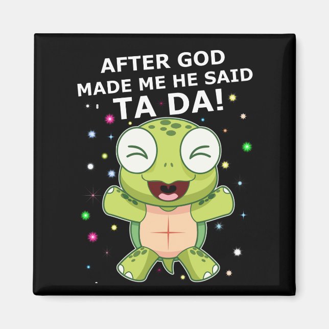 Aimant Turtle Lover | Après Que Ggd M'Ait Fait, Il A Dit  (Devant)