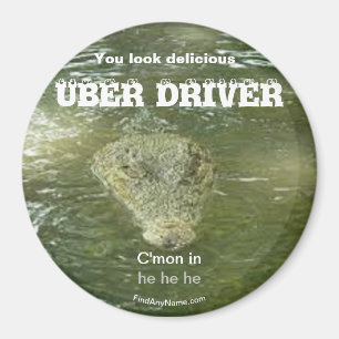 Aimant UBER DRIVER Vous avez l'air délicieux grand aiman